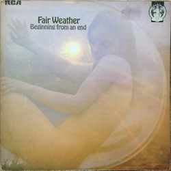 Fair Weather Beginning From An End Vinyl LP USED