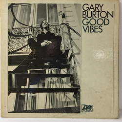 Gary Burton Good Vibes Vinyl LP USED