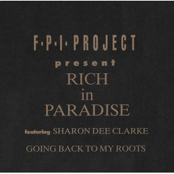 FPI Project / Sharon Dee Clarke Rich In Paradise "Going Back To My Roots" Vinyl 7" USED