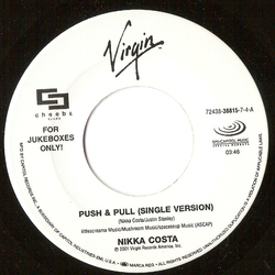 Nikka Costa Push & Pull / Everybody Got Their Something Vinyl 7" USED