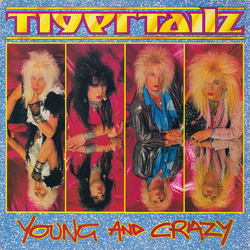 Tigertailz Young And Crazy Vinyl LP USED
