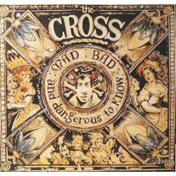 The Cross (3) Mad: Bad: And Dangerous To Know Vinyl LP USED