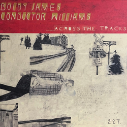 Boldy James / ConductorWilliams Across The Tracks Vinyl LP USED