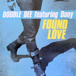 Double Dee / Dany Found Love Vinyl 12" USED