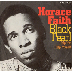 Horace Faith Black Pearl / Help Me Help Myself Vinyl 7" USED
