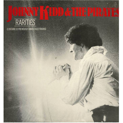 Johnny Kidd & The Pirates Rarities Vinyl LP USED
