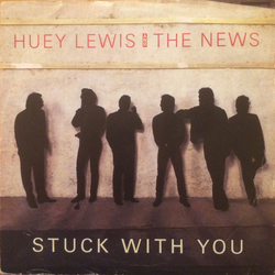 Huey Lewis & The News Stuck With You Vinyl 7" USED