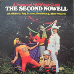 John Roberts (11) / Tony Barrand / Fred Breunig / Steve Woodruff The Second Nowell: A Pageant Of Mid-Winter Carols, Nowell Sing We Clear, Vol. 2 Vinyl