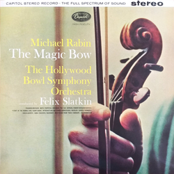 Michael Rabin / The Hollywood Bowl Symphony Orchestra / Felix Slatkin The Magic Bow Vinyl LP USED