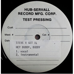 Steve X Get Il Hey Buddy Buddy USED VINYL 12INCH TEST PRESSING