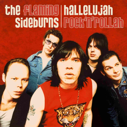 The Flaming Sideburns Hallelujah Rock'n'Rollah Vinyl LP USED