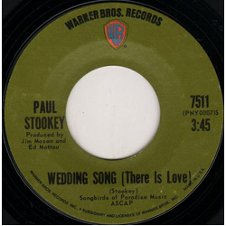 Noel Paul Stookey Wedding Song (There Is Love) / Give A Damn Vinyl 7" USED