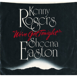 Kenny Rogers / Sheena Easton We've Got Tonight USED VINYL 7INCH 45 RPM SINGLE