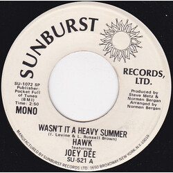 Hawk (25) / Joey Dee Wasn't It A Heavy Summer USED VINYL 7INCH 45 RPM SINGLE PROMO