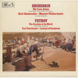 Родион Щедрин / Андрей Петров The Creation Of The World: Suite From The Ballet /​ Not Love Alone: Symphonic Suite From The Opera Vinyl LP USED