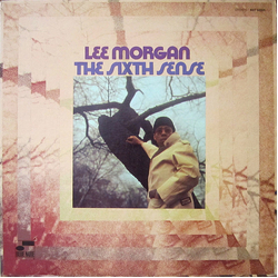 Lee Morgan The Sixth Sense Vinyl LP USED