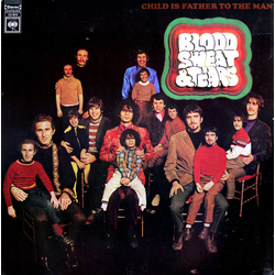 Blood, Sweat And Tears Child Is Father To The Man Vinyl LP USED