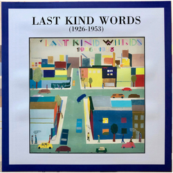 Various Last Kind Words (1926-1953) Vinyl LP USED