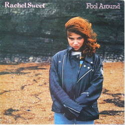 Rachel Sweet Fool Around Vinyl LP USED