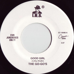 Go-Go's Good Girl / The Whole World Lost Its Head Vinyl 7" USED