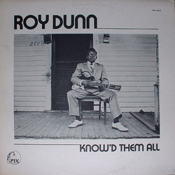 Roy Dunn Know'd Them All Vinyl LP USED
