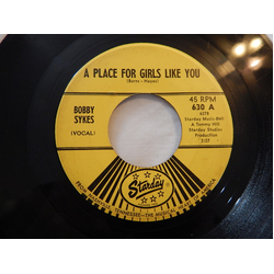 Bobby Sykes A Place For Girls Like You / Run, Johnny Run Vinyl 7" USED
