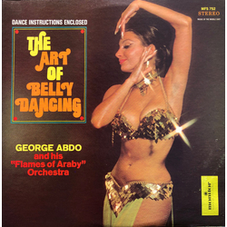 George Abdo And His "Flames Of Araby" Orchestra The Art Of Belly Dancing Vinyl LP USED