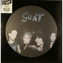 Goat (5) Your Love Isa Mine Vinyl 12" USED