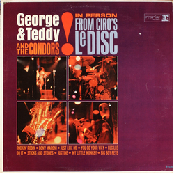 George And Teddy And The Condors In Person From Ciro's Le Disc Vinyl LP USED