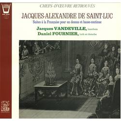 Jacques-Alexandre De Saint-Luc / Jacques Vandeville / Daniel Fournier (4) Suites À La Française Pour Un Dessus Et Basse-Continue Vinyl LP USED