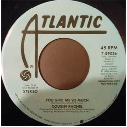 Cousin Rachel You Give Me So Much USED VINYL 7INCH PROMO STEREO