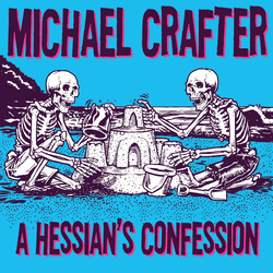 Michael Crafter A Hessian's Confession Vinyl 7" USED
