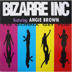 Bizarre Inc / Angie Brown I'm Gonna Get You Vinyl 12" USED
