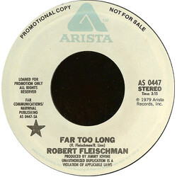 Robert Fleischman Far Too Long USED VINYL 7INCH 45 RPM PROMO