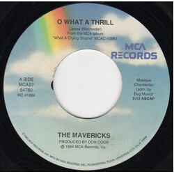 The Mavericks O What A Thrill USED VINYL 7INCH 45 RPM SINGLE