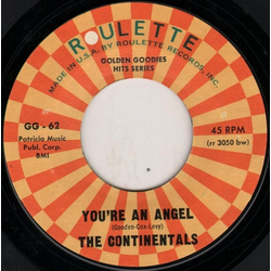 The Continentals (12) / The Wrens (2) You're An Angel / Come Back My Love Vinyl 7" USED