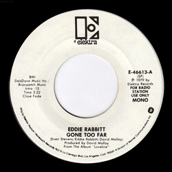 Eddie Rabbitt Gone Too Far USED VINYL 7INCH 45 RPM PROMO STEREO MONO
