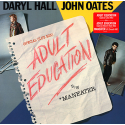 Daryl Hall & John Oates Adult Education (Special Club Mix) b/w Maneater Vinyl 12" USED