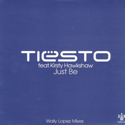 DJ Tiësto / Kirsty Hawkshaw Just Be (Wally Lopez Mixes) Vinyl 12" USED