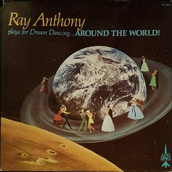 Ray Anthony Dream Dancing...Around The World! Vinyl LP USED