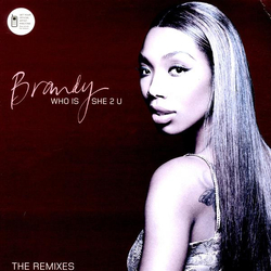 Brandy Brandy Rayana Norwood Who Is She 2 U (Remixes) Vinyl 12" USED