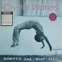 Crystal Waters Ghetto Day / What I Need Vinyl 12" USED