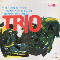Charles Mingus / Hampton Hawes / Dannie Richmond Mingus Three Vinyl LP USED