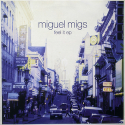 Miguel Migs Feel It EP Vinyl 12" USED