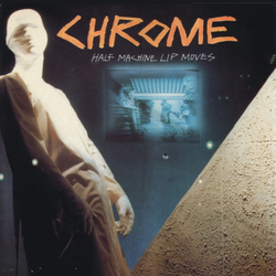Chrome US Half Machine Lip Moves Vinyl LP USED