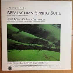 Aaron Copland / Emily Dickinson / Marni Nixon / Keith Clark (3) / Pacific Symphony Orchestra Appalachian Spring Suite / Eight Poems Of Emily Dickinson
