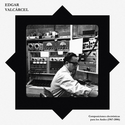 Edgar Valcárcel Composiciones Electrónicas Para Los Andes (1967-2006) Vinyl LP USED