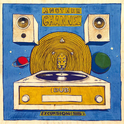 Another Channel (Dub) Excursion(s) Vinyl LP USED