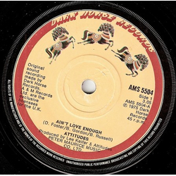 Attitudes Ain't Love Enough Vinyl 7" USED