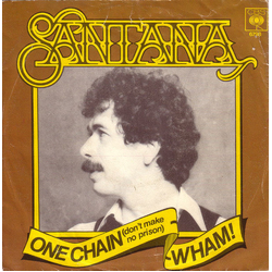 Santana One Chain (Don't Make No Prison) / Wham! Vinyl 7" USED